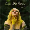 Iris Grey - Lips Like Honey - Single